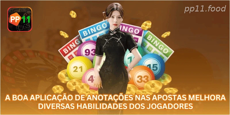 A boa aplicação de anotações nas apostas melhora diversas habilidades dos jogadores.