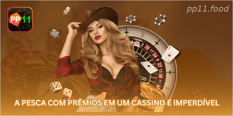 A pesca com prêmios em um cassino é imperdível.