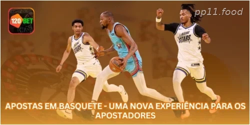 Apostas em Basquete - Uma Nova Experiência para os Apostadores.
