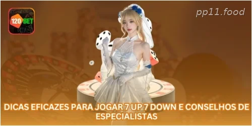 Dicas Eficazes Para Jogar 7 Up 7 Down E Conselhos De Especialistas