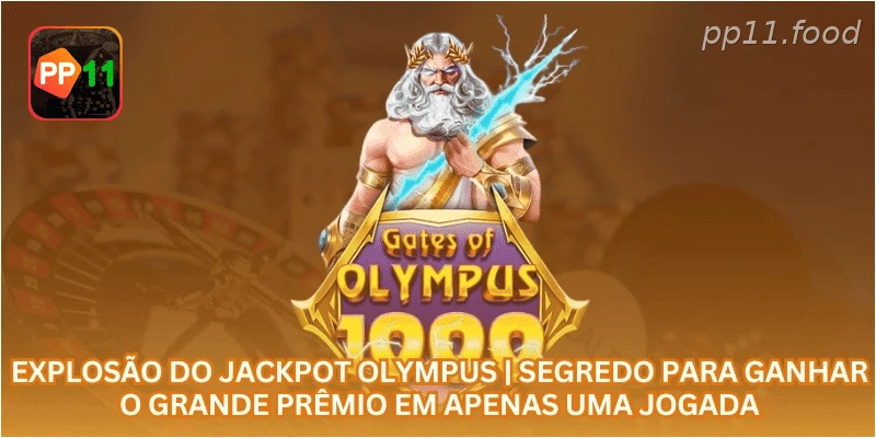 Explosão do Jackpot Olympus | Segredo para Ganhar o Grande Prêmio em Apenas uma Jogada.