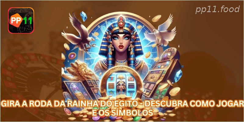 Gira a Roda da Rainha do Egito - Descubra Como Jogar e os Símbolos.