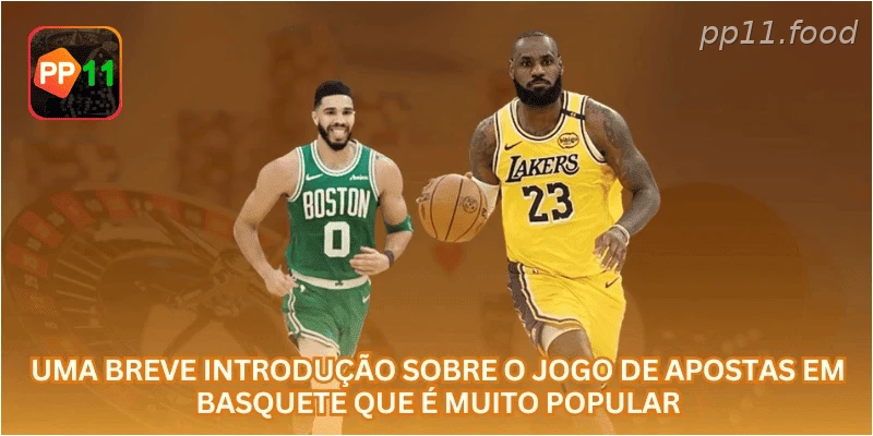 Uma breve introdução sobre o jogo de apostas em basquete que é muito popular.
