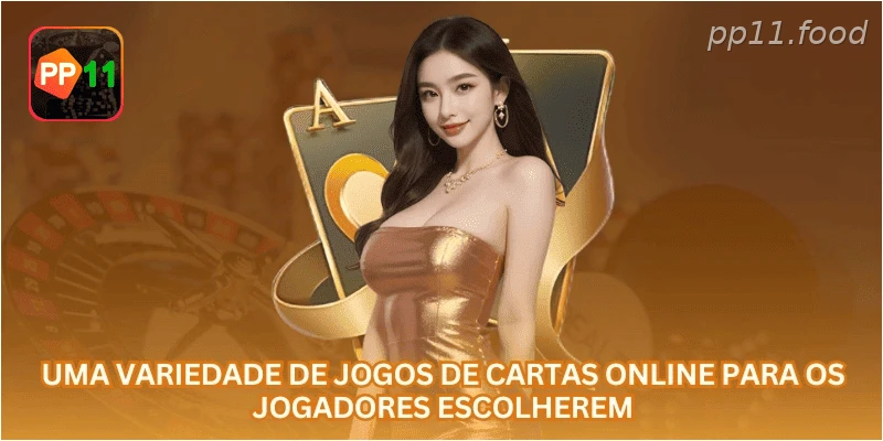 Uma variedade de jogos de cartas online para os jogadores escolherem.