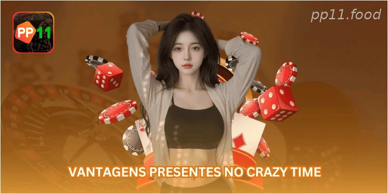 Vantagens presentes no Crazy Time...